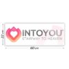 PROMOTIONAL SIGN INTOYOU 60 CM X 22 CM