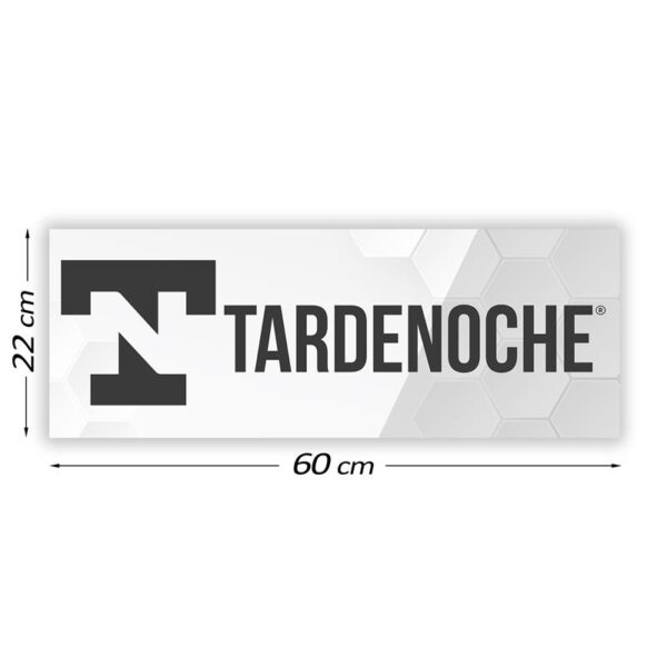 PROMOTIONAL SIGN TARDENOCHE 60 CM X 22 CM